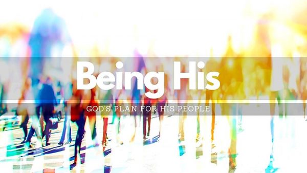 Being His